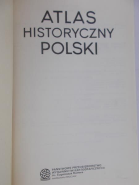 Czapliński Władysław (Red.) - Atlas Historyczny Polski