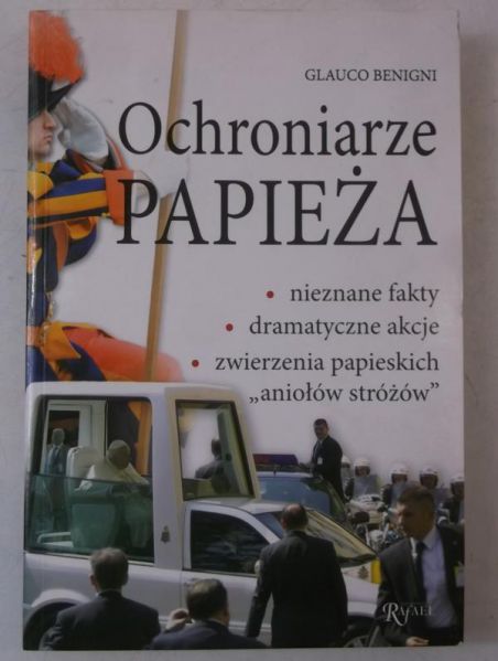Benigni Glauco - Ochroniarze Papieża