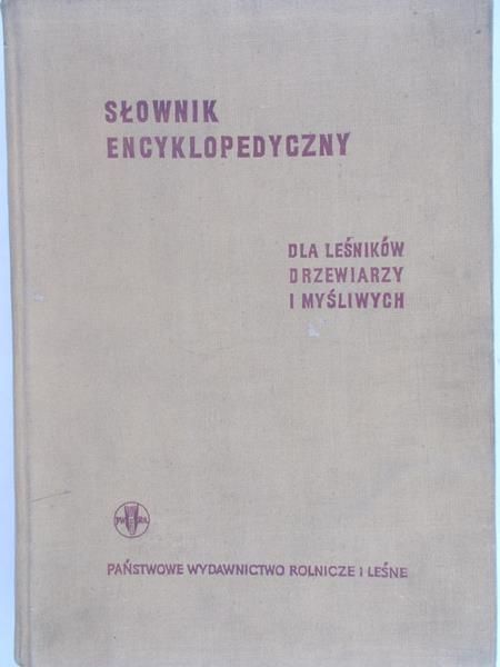 Polskie Towarzystwo Leśne - Słownik encyklopedyczny
