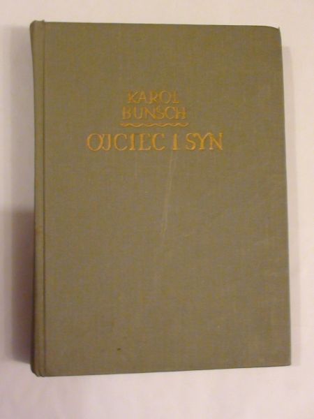 Bunsch Karol - Ojciec i syn