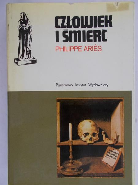 Aries Philippe - Człowiek i śmierć