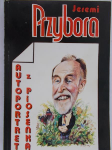 Przybora Jeremi - Autoportret z piosenką