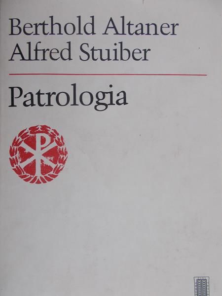 Altaner Berthold - Patrologia