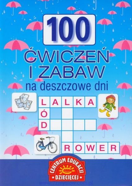 Sakowicz Agnieszka - 100 ćwiczeń i zabaw