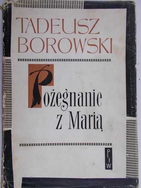Borowski Tadeusz - Pożegnanie z Marią