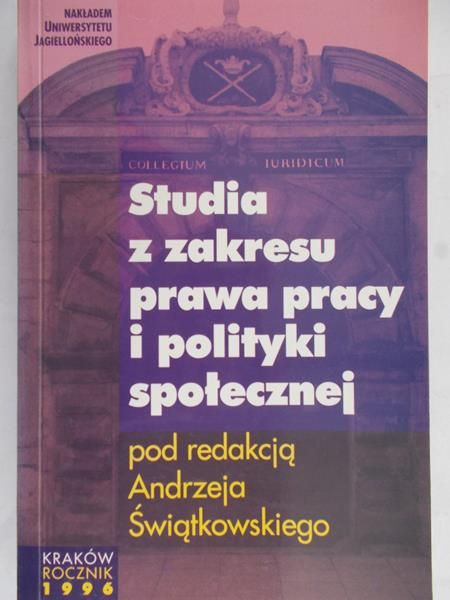 Świątkowski Andrzej (red.) - Studia z zakresu prawa pracy i polityki społecznej