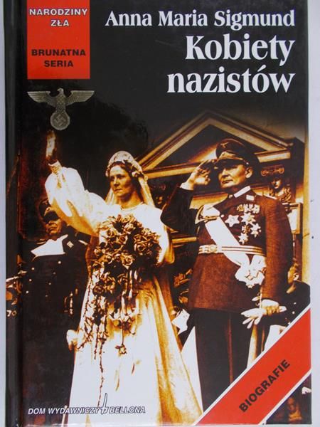 Sigmund Anna Maria - Kobiety Nazistów