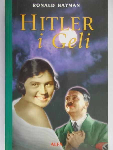 Hayman Ronald  - Hitler i Geli