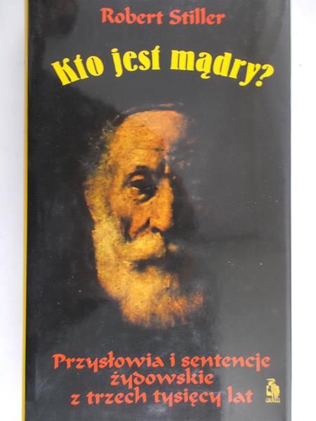 Stiller Robert  -Kto jest mądry ?
