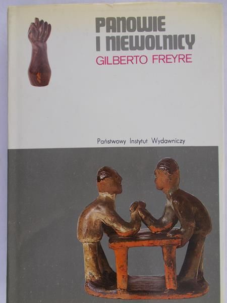 Freyre Gilberto - Panowie i niewolnicy