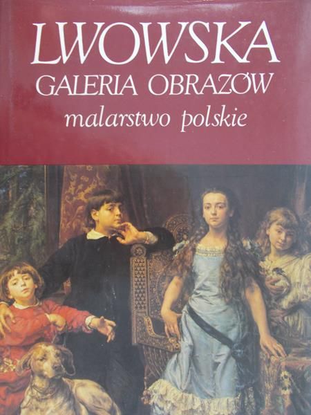 Szelest Dmitrij - Lwowska galeria obrazów. Malarstwo polskie