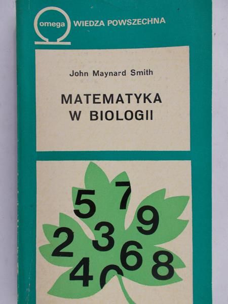 Smith John Maynard - Matematyka w biologii