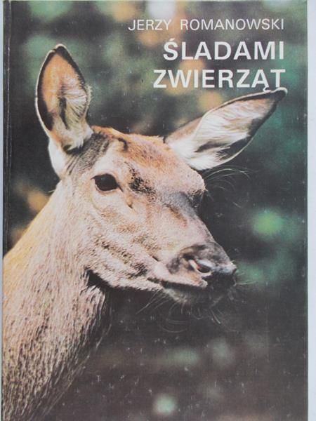 Romanowski Jerzy - Śladami zwierząt