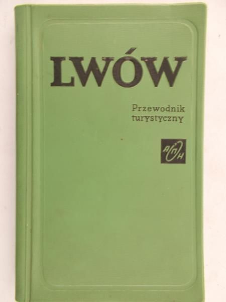 Semionow Grigorij - Lwów. Przewodnik turystyczny