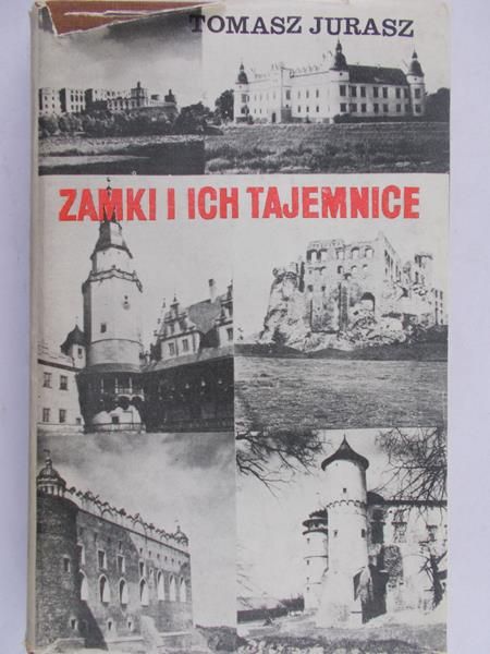 Jurasz Tomasz - Zamki i  ich tajemnice