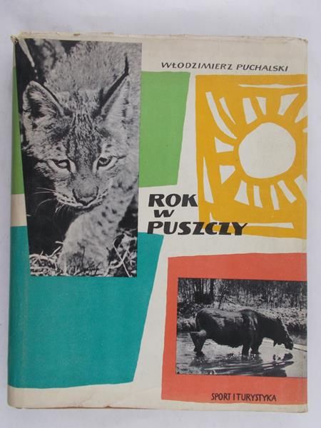 Puchalski Włodzimierz - Rok w puszczy