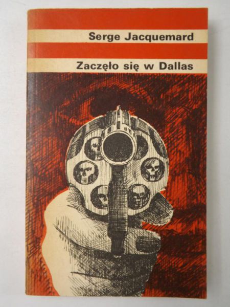 Jacquemard Serge - Zaczęło się w Dallas