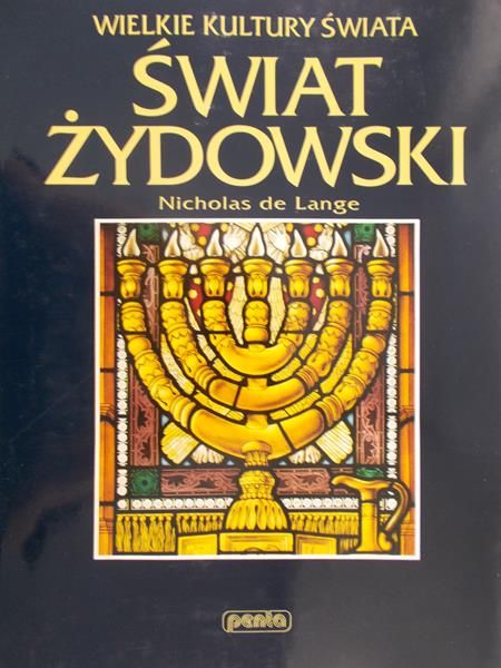 Lange de Nicholas - Świat żydowski. Wielkie Kultury Świata