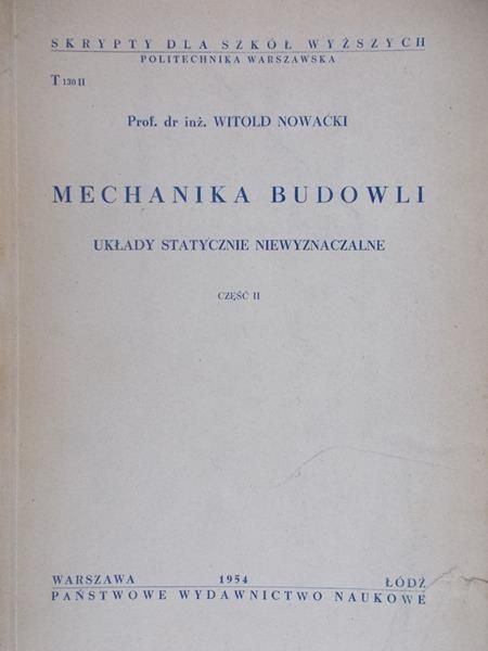Nowacki Witold - Mechanika budowli, T. I-II