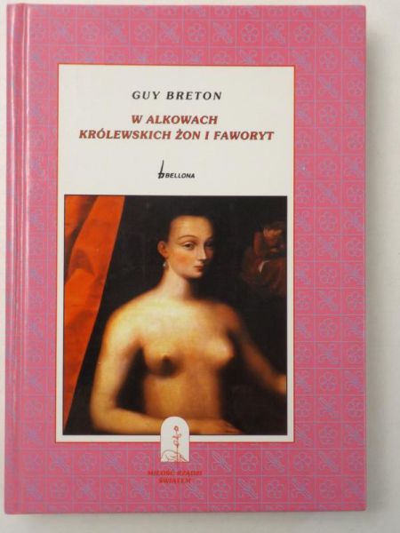 Breton Guy - W alkowach królewskich żon i faworyt