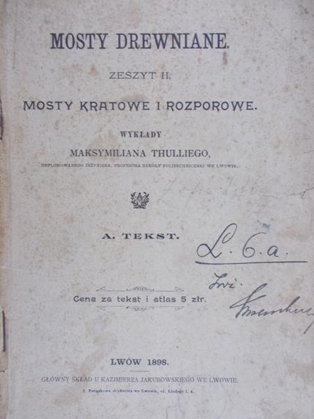 Thullie Maksymilian - Mosty drewniane, 1898 r.