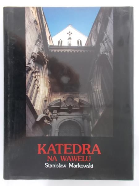 Markowski Stanisław - Katedra na Wawelu