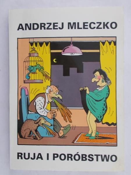 Mleczko Andrzej - Ruja i poróbstwo