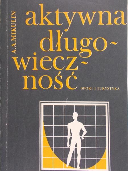 Mikulin A. A. - Aktywna długowieczność
