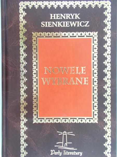 Sienkiewicz Henryk - Nowele wybrane