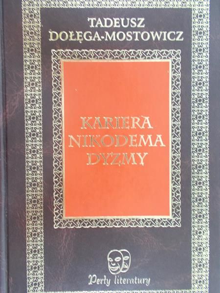 Dołęga-Mostowicz Tadeusz - Kariera Nikodema Dyzmy