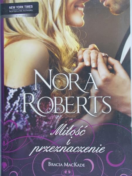 Roberts Nora - Miłość i przeznaczenie