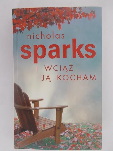 Sparks Nicholas - I wciąż ją kocham
