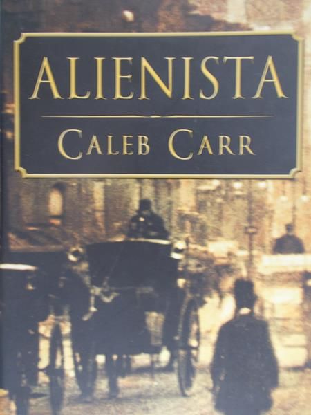 Carr Caleb - Alienista