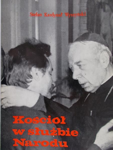Kardynał Wyszyński Stefan - Kościół w służbie narodu