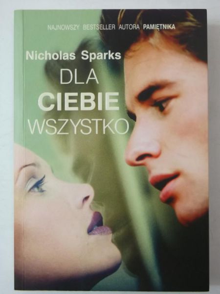Sparks Nicholas - Dla ciebie wszystko