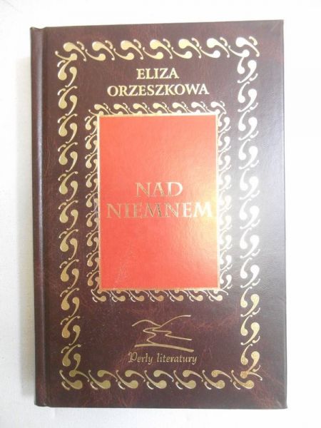 Orzeszkowa Eliza - Nad Niemnem