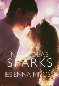 Sparks Nicholas - Jesienna miłość