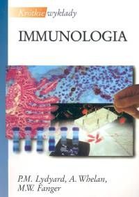 Lydyard P. M. - Krótkie wykłady. Immunologia