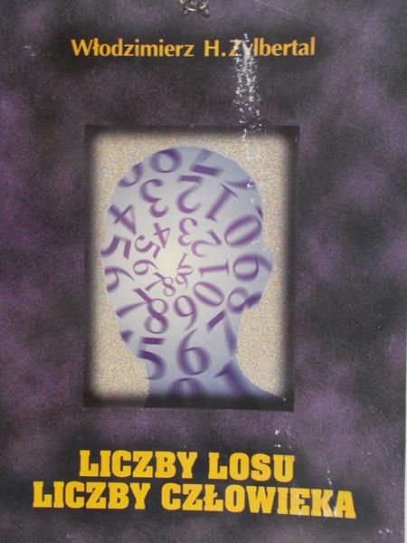 Zylbertal Włodzimierz H. - Liczby losu. Liczby człowieka