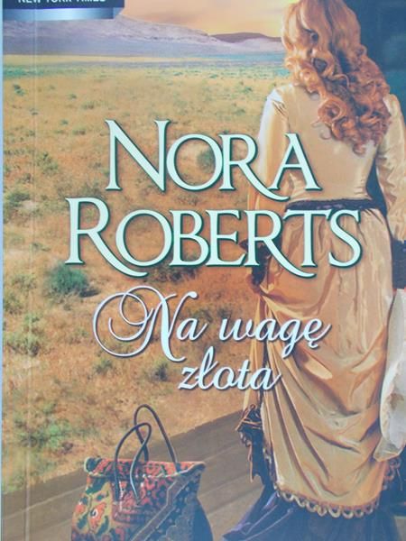 Roberts Nora - Na wagę złota