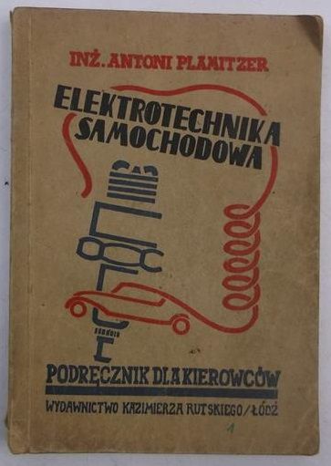 Plamitzer Antoni - Elektrotechnika samochodowa, 1946 r.