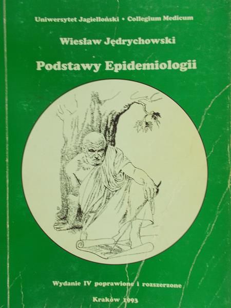 Jędrychowski Wiesław - Podstawy Epidemiologii