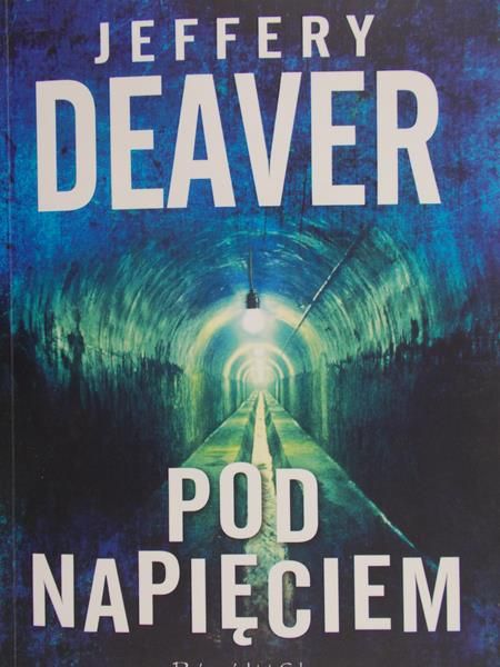 Deaver Jeffery - Pod napięciem