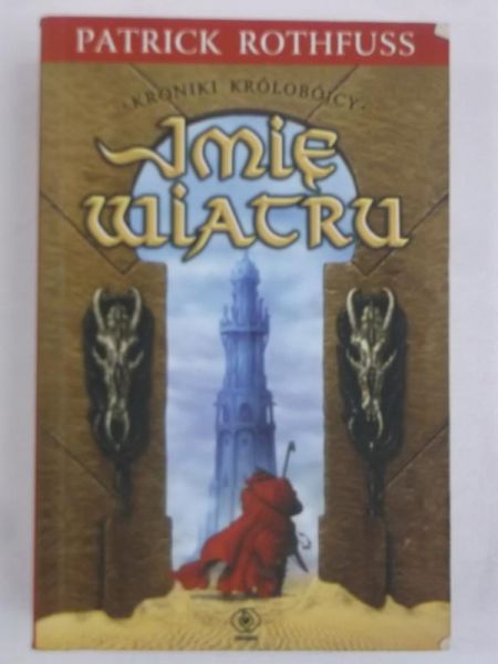 Rothfuss Patrick - Imię wiatru