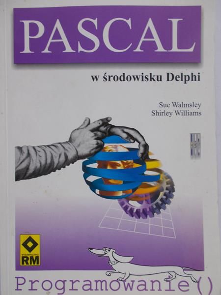 Walmsley Sue - Pascal w środowisku Delphi