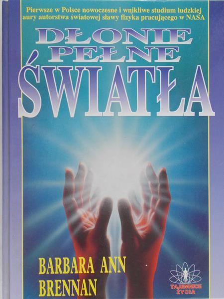 Brennan Barbara Ann  - Dłonie pełne światła