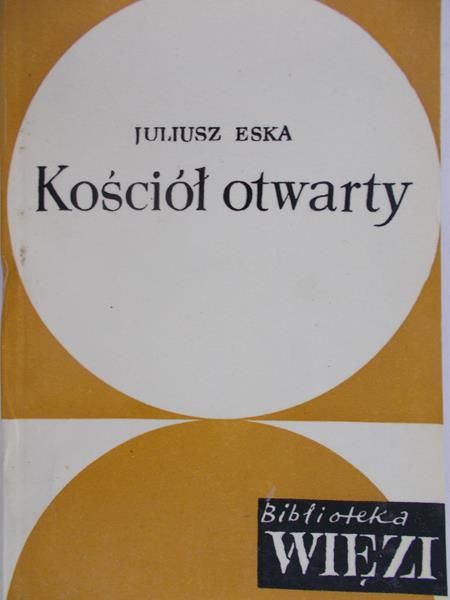 Eska Juliusz - Kościół otwarty