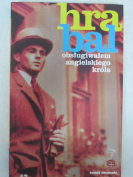 Hrabal Bohumil - Obsługiwałem angielskiego króla