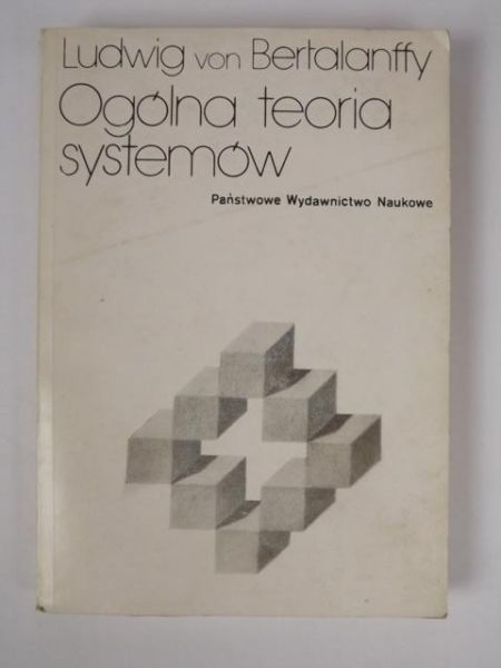 Bertalanffy Ludwig von - Ogólna teoria systemów
