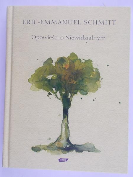 Schmitt Eric-Emmanuel - Opowieści o Niewidzialnym